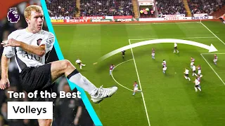 10 of the BEST Premier League volleys! | Part 2