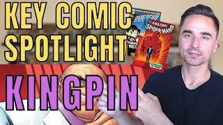 KINGPIN - Which COMIC BOOKS Should You COLLECT for the Character? Highlighting KEYS & GRAILS