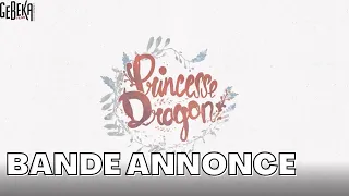 Princesse Dragon | Bande Annonce Officielle HD | Gebeka Films