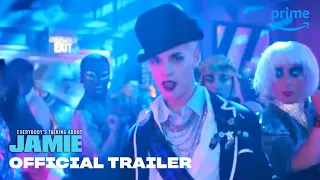 Everybody’s Talking About Jamie - Official Trailer | Prime Video