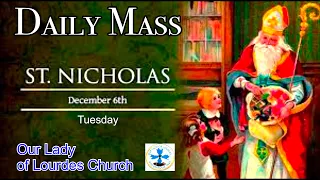 Daily Mass - Tuesday, December 6, 2022 - Fr. Andiy Egargo, Our Lady of Lourdes Church.