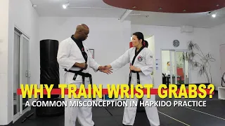 Hapkido Wrist Grabs | why we practice them