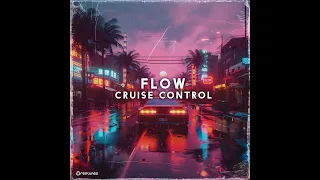 Flow - Cruise Control - Official