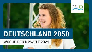 Podiumsdiskussion IV: Deutschland 2050 | Woche der Umwelt 2021