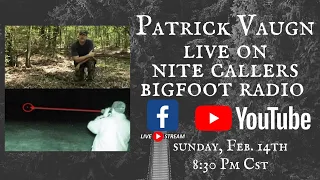 Ep. 312, Patrick Vaugn, Bushcrafter/Bigfoot Researcher