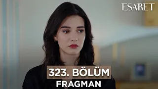 Esaret Dizisi 323. Bölüm Fragmanı (24 Nisan Çarşamba) @esaretdizisi ​