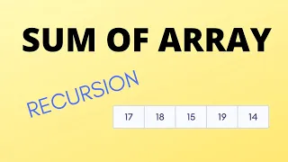 Sum of Array 🔥🔥 | Recursion | Easy