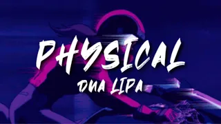 Physical (Dua Lipa) - Nightcore (Lyrics)
