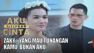 Zaky Menolak Rachel Menjadi Tunangannya | Aku Titipkan Cinta ANTV | Eps 24