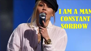 Miley Cyrus - I Am A Man Constant Sorrow