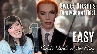 Sweet Dreams Are Made of This by The Eurythmics EASY Ukulele Tutorial and Play Along