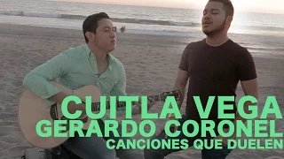 Cuitla Vega y Gerardo Coronel - Canciones que duelen (Encore Sessions)