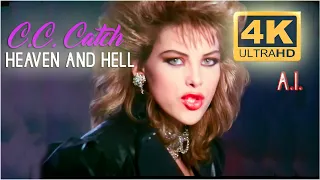 C. C. Catch - Heaven And Hell (A.I. 4K Version)