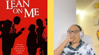 LEAN ON ME (1989) | *FIRST TIME WATCHING* | REACTION