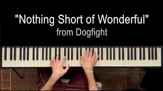 Dogfight - Nothing Short of Wonderful (piano accompaniment)