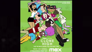 CLONE HIGH S2 FULL THEME (Fan Edit)