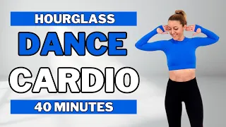 🔥40 Min DANCE CARDIO for an HOURGLASS FIGURE🔥SMALLER WAIST & SLIM THIGHS🔥NO JUMPING🔥NO REPEAT🔥