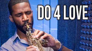 DO 4 LOVE - Saxophone Cover by Nathan Allen
