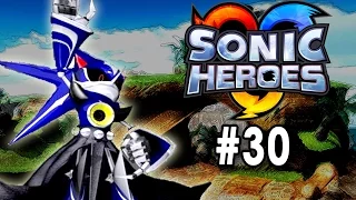 Sonic Heroes [PT Part 30 - Final] [Last Story]