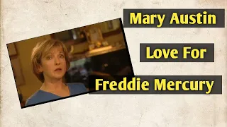 Mary Austin Love For Freddie Mercury