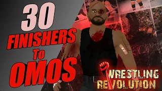 30 Finishers to Omos : WRESTLING REVOLUTION 3D