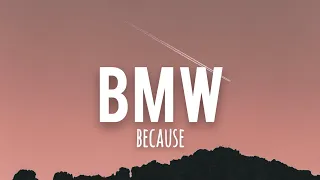 Because - BMW (Lyrics) "Ikaw ang laman ng passenger seat, empty road"