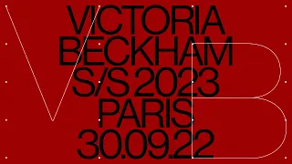 Victoria Beckham | Spring Summer 2023 - Paris Fashion Week Live