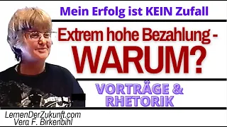 Hochbezahlt - wie wird man richtig gut? | Mehr Einkommen Strategie Rhetorik | Vera F Birkenbihl