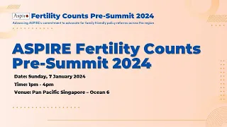 ASPIRE Fertility Counts Pre-Summit 2024