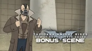 How The Dark Knight Rises Should Have Ended - Bonus Scene