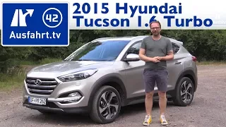 2015 Hyundai Tucson 1.6 Turbo Premium  - Kaufberatung, Test, Review