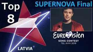 Eurovision 2019 – Latvia [Supernova Final 2019] – My Top 8