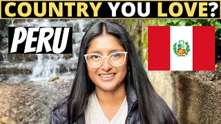 Which Country Do You LOVE The Most? | PERU