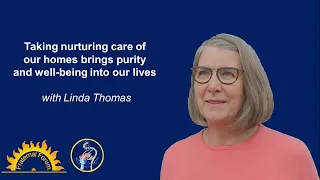 Sinnvolles Reinigen bringt Reinheit und Wohlbefinden in unser Leben, mit Linda Thomas