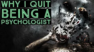 [Ebrugh Report 1] Why I Quit Being A Psychologist