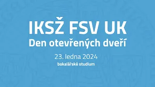 Den otevřených dveří IKSŽ 2024 - bakalářské studium