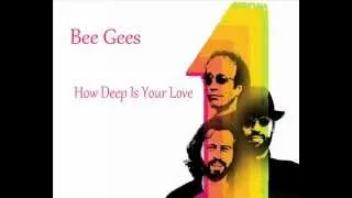 Bee Gees - How Deep Is Your Love *HQ*