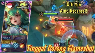 COUNTER YIN = DORONG FLAMESHOT🤣 | BUILD NANA TERSAKIT 2024 | NANA PATCH TERBARU - MLBB