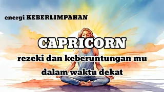 ♑ CAPRICORN ♑ energi keberlimpahan || rezeki dan keberuntungan mu dalam waktu dekat