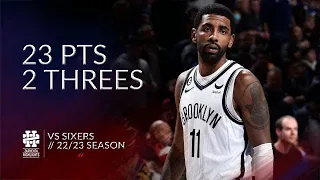 Kyrie Irving 23 pts 2 threes vs Sixers 22/23 season