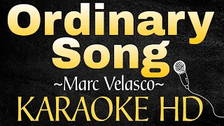 ORDINARY SONG by Marc Velasco (KARAOKE HD with Lyrics) 2024