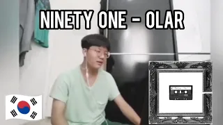 Korean reacts to NINETY ONE - Olar | REACTION