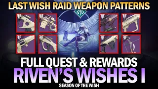 Riven's Wishes I Full Quest Guide & Rewards (Last Wish Raid Weapon Patterns) [Destiny 2]