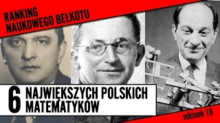 6 największych polskich matematyków | Ranking Naukowego Bełkotu #18