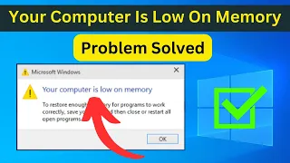 How To Fix Your Computer Is Low On Memory In Window 7/8/10 | Fix Low Memory Issue | 100% Working