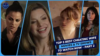 Top 5 Best CHEATING WIFE Movies & TV Shows (2019-2020) To Watch Now