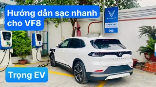 Hướng dẫn sạc nhanh cho xe VF8 tại VinFast An Thái | Trọng EV |