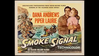 SMOKE SIGNAL (1955) Theatrical Trailer - Dana Andrews, Piper Laurie, Rex Reason