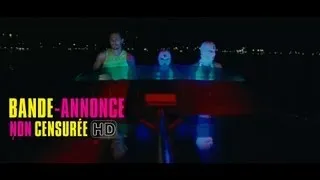 SPRING BREAKERS Bande-Annonce Non-Censurée