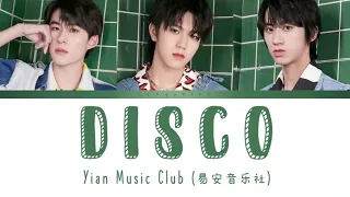 Yian Music Club (易安音乐社) - DISCO | Color Coded Lyrics (CHN/Pinyin)